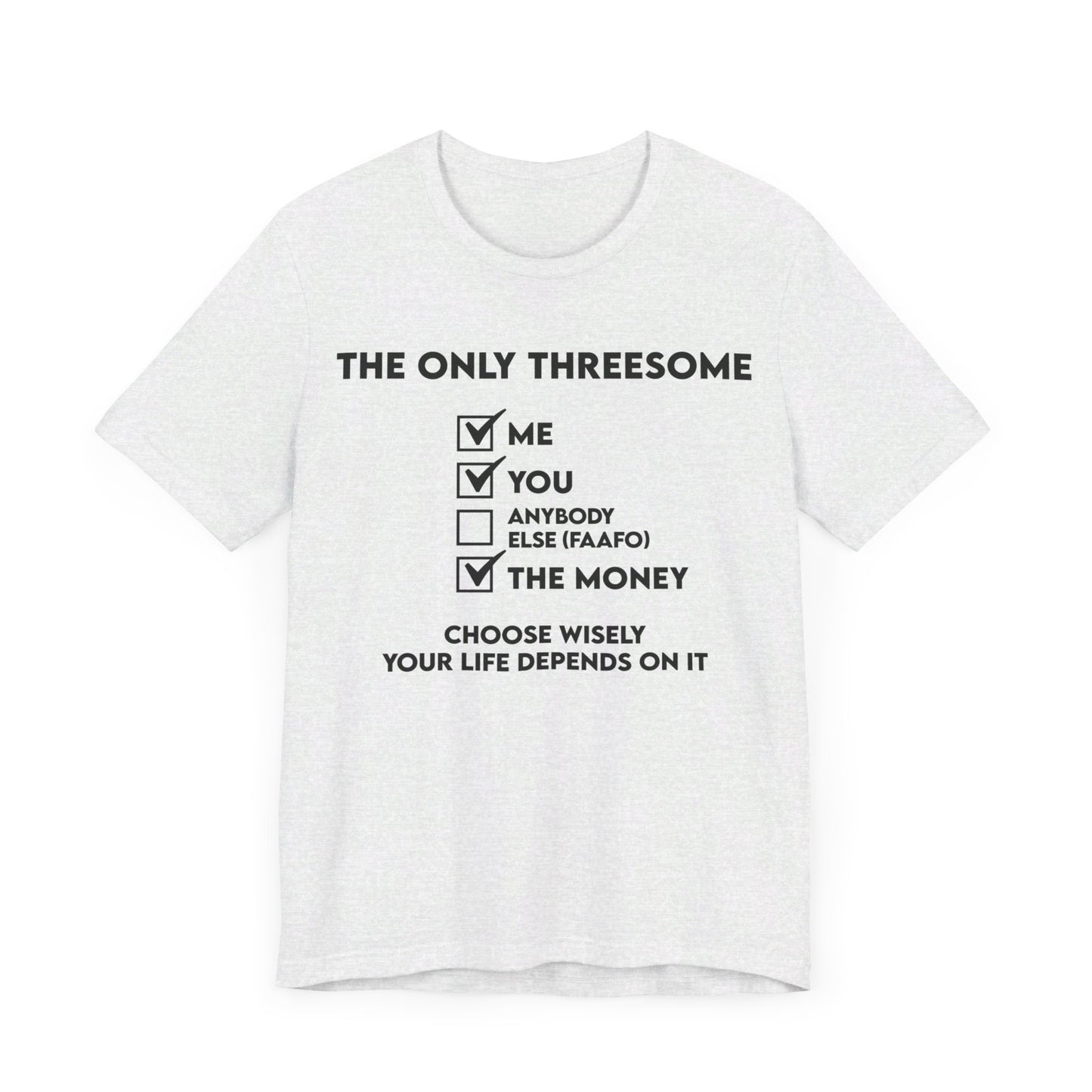 THE ONLY THREESOME - Unisex Jersey Short Sleeve Tee