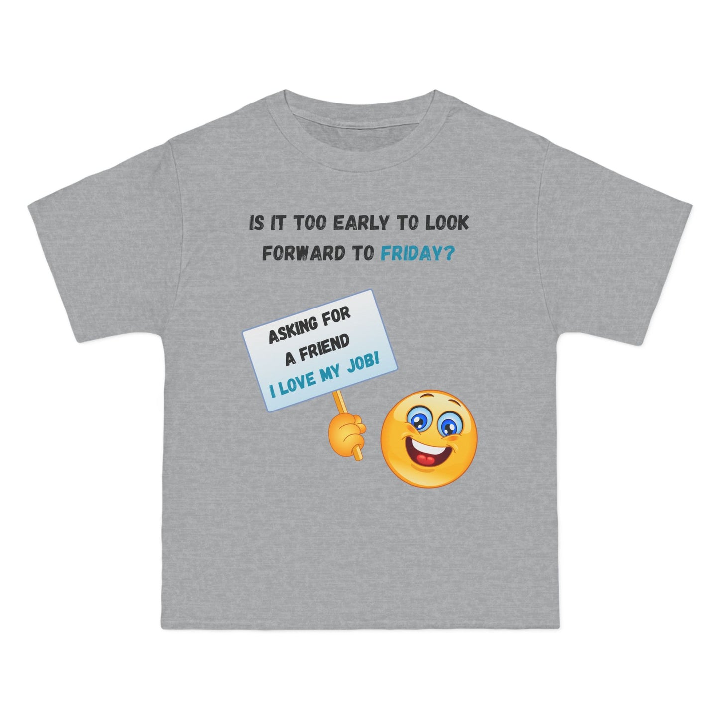 I Love My Job Beefy-T®  Short-Sleeve T-Shirt