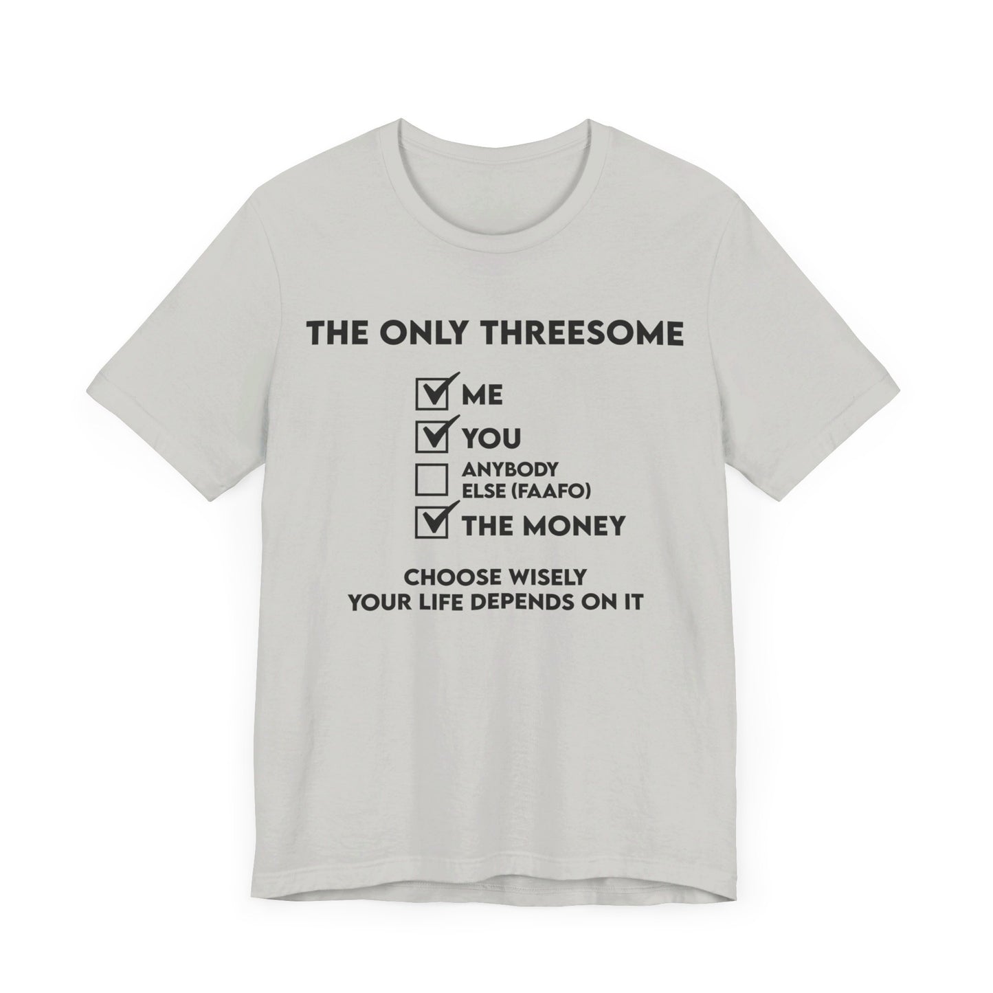 THE ONLY THREESOME - Unisex Jersey Short Sleeve Tee