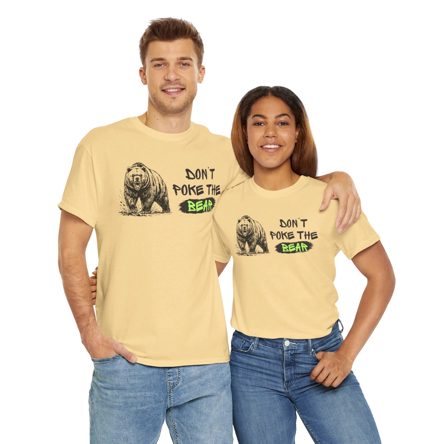 Don't Poke The Bear Unisex Heavy Cotton Tee