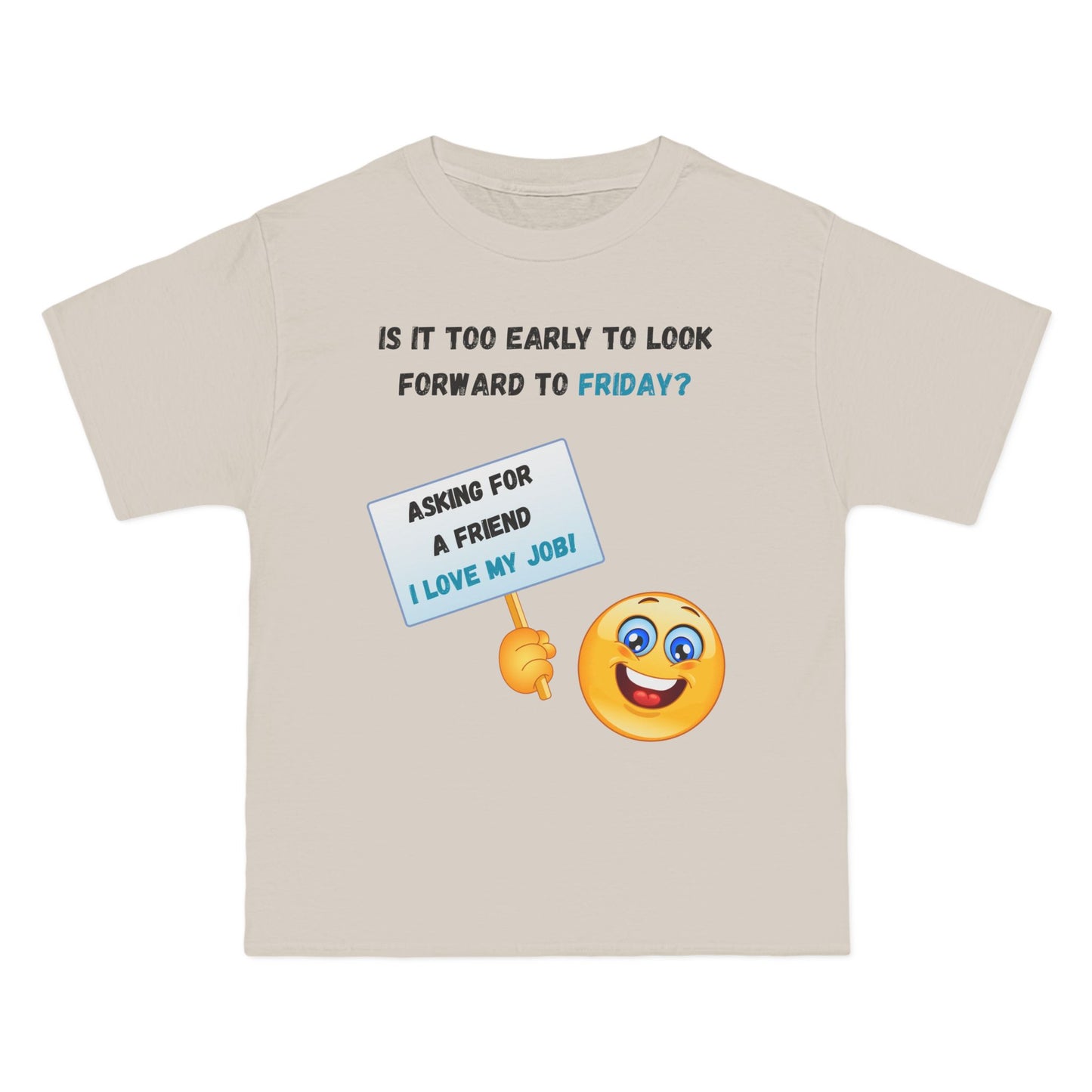 I Love My Job Beefy-T®  Short-Sleeve T-Shirt